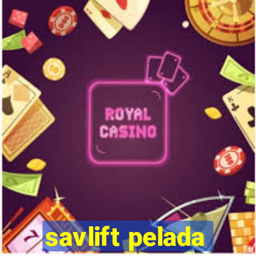 savlift pelada